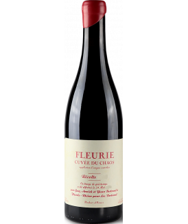 Fleurie "Cuvée du Chaos"...